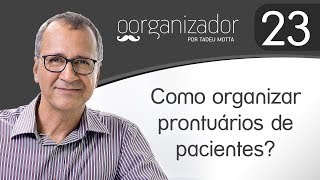 COMO ORGANIZAR PRONTUÁRIOS DE PACIENTES I O ORGANIZADOR [upl. by Conney]