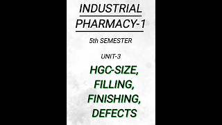 Industrial pharmacy15th semunit3HGCSize filling finishing defects pharmacy pharmacynotes [upl. by Ateuqirne]