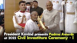 President Kovind presents Padma Awards at 2022 Civil Investiture Ceremony  I at Rashtrapati Bhavan [upl. by Mccallion]