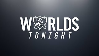 Worlds Tonight Semifinals Day 2 [upl. by Leandro]