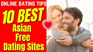 ❤️10 Best Free Asian Free Dating Sites 2024 [upl. by Emogene]