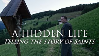 A Hidden Life Telling the Story of Saints [upl. by Cavanagh]