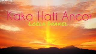 Lagu Ternate  Kaka Hati Ancor  Loela Drakel [upl. by Eelarol]