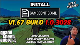 CARA PASANG GAMECONFIG GTA 5 V167 BUILD 3028  ALL VERSION  PACKFILE LIMIT ADJUSTER [upl. by Deelaw]