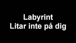 Labyrint  Litar inte på dig [upl. by Suoiradal]