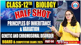 NEET 2025  Class 12 Biology Principles of Inheritance and Variation Half Shot  By Vandana Mam [upl. by Camile]