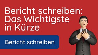 Bericht schreiben ✅ kurze Übersicht auf die wichtigsten Kriterien [upl. by Hgielak112]