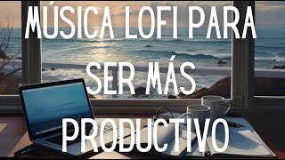 OPTIMIZA tu PRODUCTIVIDAD MÚSICA para POTENCIAR tu CONCENTRACIÓN [upl. by Main976]