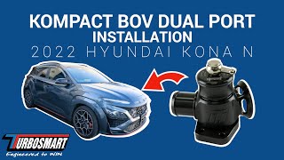 BOV INSTALL 2022 HYUNDAI KONA N Dual Port BlowOff Valve PN TS02031036 [upl. by Sherye]