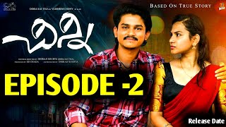 Chinni Web Series  Episode 2  Dora Sai Teja  Vaishnavi Sony  Teja India  Release Dates  Guna [upl. by Aynuat]