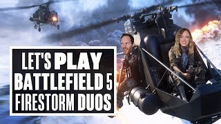 Lets Play Battlefield 5 Firestorm DUOS PS4  WORLD WAR FOOLS [upl. by Northway]