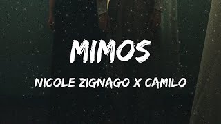 mimos  Nicole Zignago Camilo  LetraLyrics  MIVI Music [upl. by Winthrop]