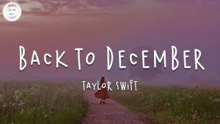 Taylor Swift  Back To December Taylors Version Lyric Video [upl. by Anait389]