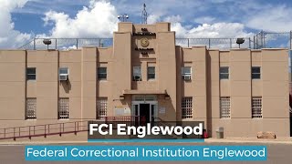 FCI Englewood  Englewood Federal Correctional Institution [upl. by Bogusz400]