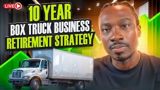 10 Year Box Truck Business Plan [upl. by Elon241]