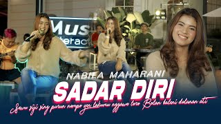 Nabila Maharani  Sadar Diri Official Music Live Sewu siji sing purun nompo yen lakumu nggawe loro [upl. by Nahgeam]