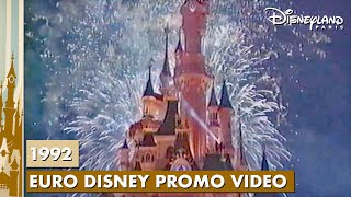 Disneyland Paris 1992 Euro Disney Promo Video [upl. by Ahseyk727]