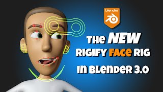 The NEW Rigify Face in Blender 3 [upl. by Brett]