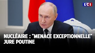 Nucléaire  quotmenace exceptionnellequot jure Poutine｜LCI [upl. by Filipe482]