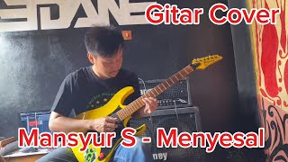 Mansyur S  Menyesal Gitar Cover Andy Graads [upl. by Ysnat]