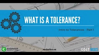 Introduction to Tolerances  Part I What is a Tolerance [upl. by Orpha]