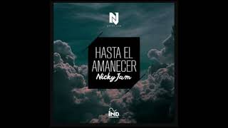 Hasta El Amanecer Niky Jam DJMELLOWBWAX [upl. by Norvil]