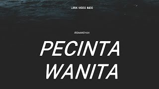 IRWANSYAH  PECINTA WANITA  LIRIK LAGU HITS 2000AN [upl. by Haugen]