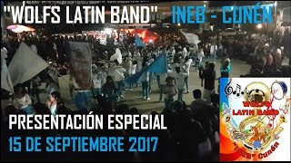 WOLFS Latin Band INEB  Cunén Quiché  Presentación Completa 2017 [upl. by Corinne]