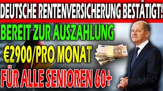 Neue Vorteile für Senioren ab 60 €2900 monatlich von der Deutschen Rentenversicherung [upl. by Paz]