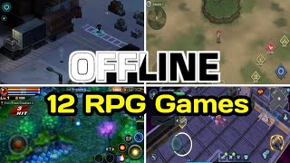 Top 12 RPG game for Android offline 4 [upl. by Nottage]