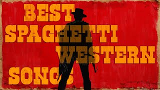 Top 10 Ennio Morricone Spaghetti Western Songs [upl. by Ecnirp]