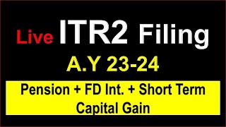 ITR2 Filing Online for AY 2324 Pension and STCG ITR  How to file itr for short term capital gain [upl. by Bechler355]