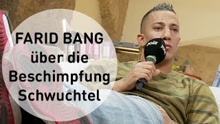 Farid Bang über die Beschimpfung quotSchwuchtelquot [upl. by Yedarb]