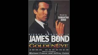 Goldeneye movie tiein audiobook read by Samantha Bond by John Gardner [upl. by Vanda766]