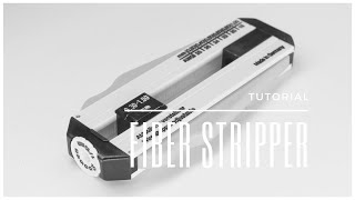 Fiber Stripper Tutorial Eufoton® [upl. by Barri]