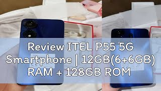 Review ITEL P55 5G Smartphone  12GB66GB RAM  128GB ROM  MTK Dimensity 6080  50MP Dual AI Cam [upl. by Ordep]