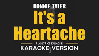 Its A Heartache  Bonnie Tyler HD Karaoke [upl. by Lapham]