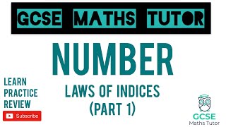 Laws of Indices  Part 1 Higher amp Foundation  GCSE Maths Tutor [upl. by Timus]