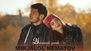 Mirjalol Nematov  Yaralandi yurak Official Music Video [upl. by Hambley]