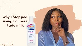 Why i STOPPED Using Palmers Skin Success Fade Milk [upl. by Nadya150]