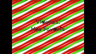 🎄🎅🏽 Vlogmas 1 Mes Favoris [upl. by Yclehc]