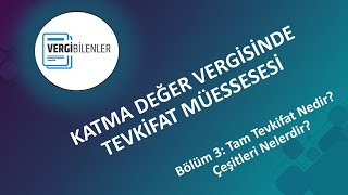 KDV TEVKİFATI BÖLÜM 3 Tam Tevkifat Nedir Çeşitleri Nelerdir [upl. by Etnad]