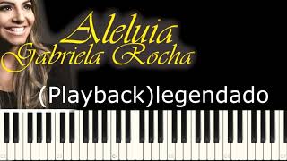 Aleluia  Hallelujah PLAYBACK KARAOQUELYRICS LEGENDADO  Gabriela Rocha [upl. by Zel]