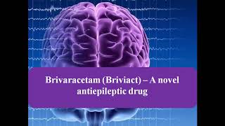 Brivaracetam briviact  BRV [upl. by Ttreve228]