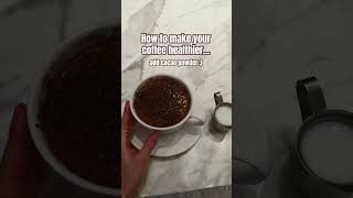 How to make coffee healthy with antioxidants latte coffee coffeeaesthetic cacao chocolate [upl. by Elleina]