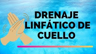 DRENAJE LINFÁTICO DE CUELLO [upl. by Ungley]