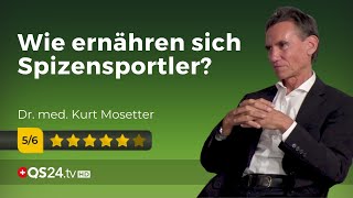 Ernährung mit Weltklasse  Dr med Kurt Mosetter  NaturMEDIZIN  QS24 Gesundheitsfernsehen [upl. by Yelraf]