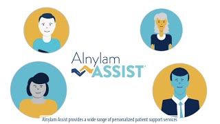 Alnylam Assist  Our Patient Services Program for US Residents [upl. by Burdelle301]