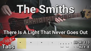 The Smiths  There Is A Light That Never Goes Out Bass Cover Tabs [upl. by Virgilio736]