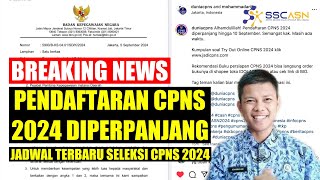 PENDAFTARAN CPNS 2024 DIPERPANJANG  CATAT JADWAL TERBARU [upl. by Eciram442]